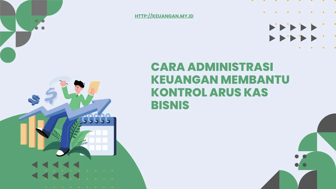 Peran Administrasi Keuangan dalam Cashflow